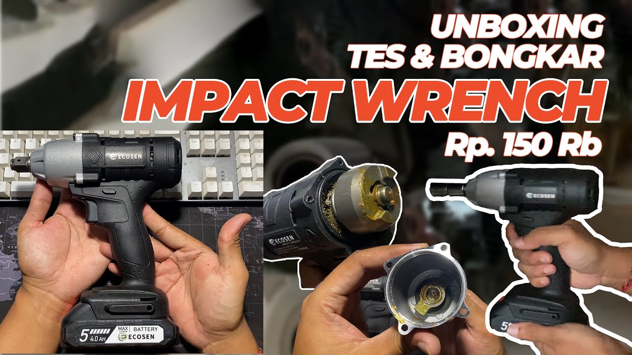 Impact Wrench Termurah?! ECOSEN cuma 150 Ribu! Beneran Bisa Buka Baut?!