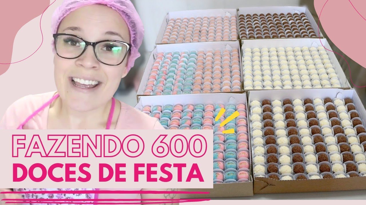 Fazendo uma encomenda de 600 DOCINHOS DE FESTA | FINALIZAÇÃO