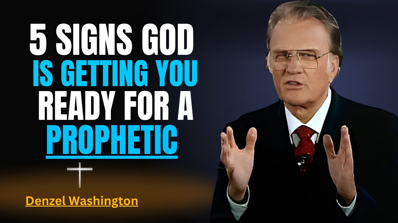 5 SIGNS GOD IS GETTING YOU READY FOR A PROPHETIC! | Faithful Sermon by Billy Graham