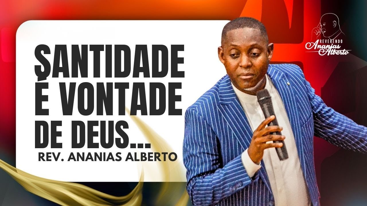 Santidade é Vontade de Deus I Rev Ananias Alberto I 15ª Conferência MCP 2026