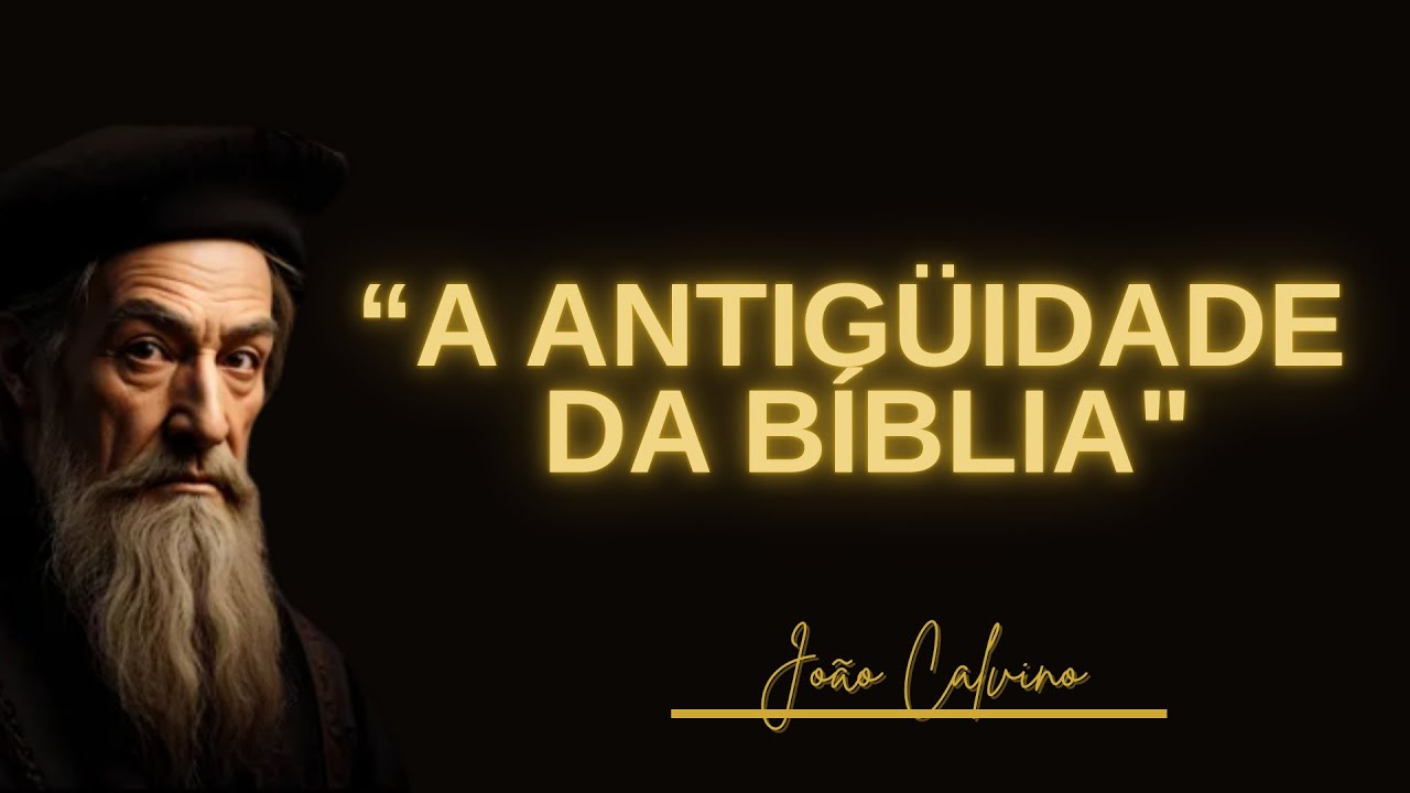 A antigüidade da Bíblia. 