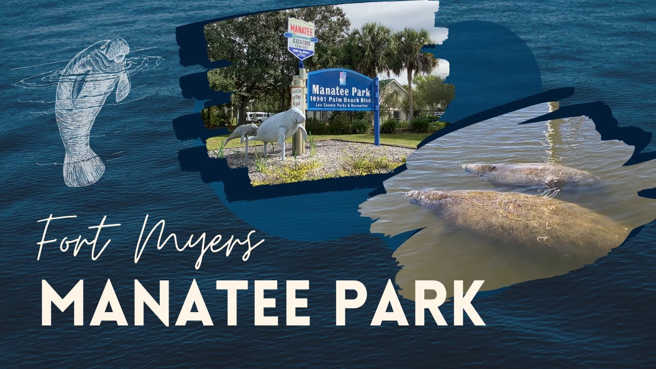 Manatee Park | Fort Myers Florida
