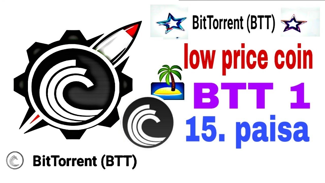 BitTorrent BTT low price coin 1. 0.  15 paisa Tamil
