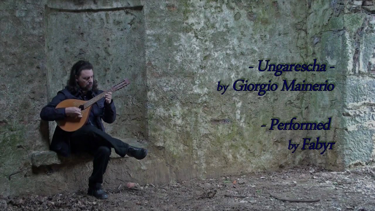 Ungaresca - Giorgio Mainerio - played by Fabyr