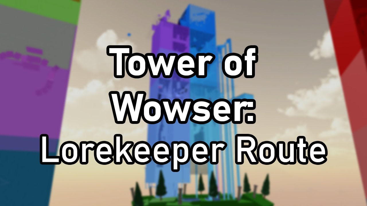 JToH B-Sides: Tower of Wowser - Lorekeeper Route