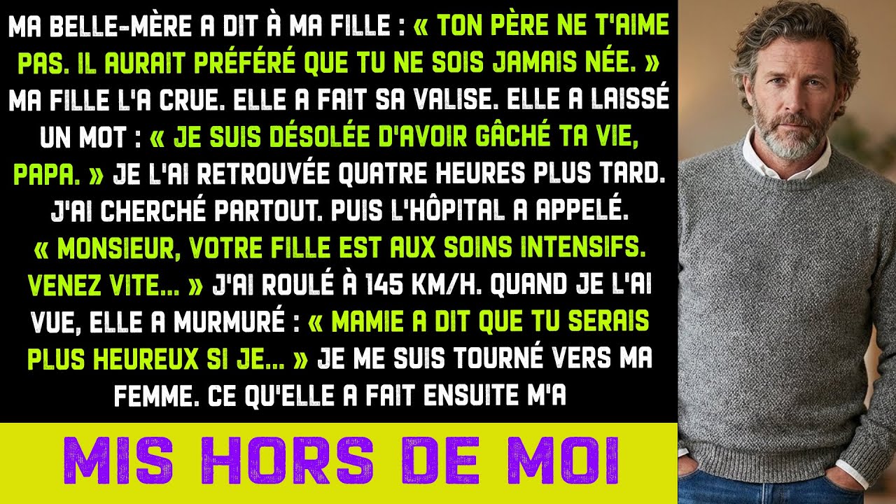 BM a dit à ma fille : "Ton père regrette ta naissance." Elle a laissé un mot. L'hôpital a appelé.