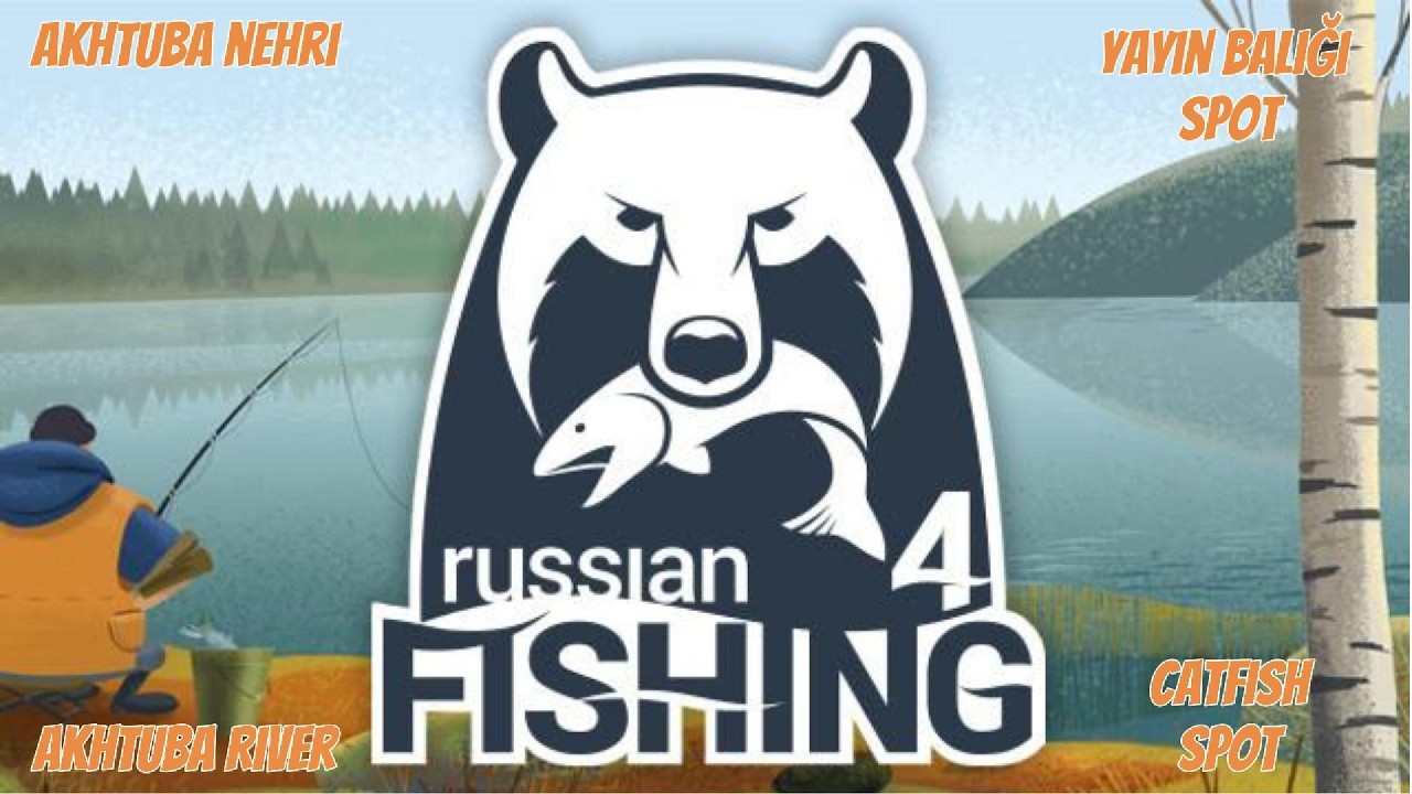 RF4 Akhtuba River Yayın Balığı Avı | Russian Fishing 4 Akhtuba River Catfish Fishing Spot