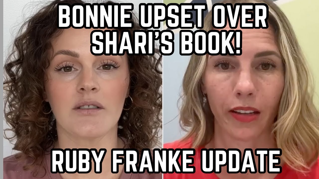 Ruby’s sister, Bonnie, upset over Shari Franke‘s book?! ￼