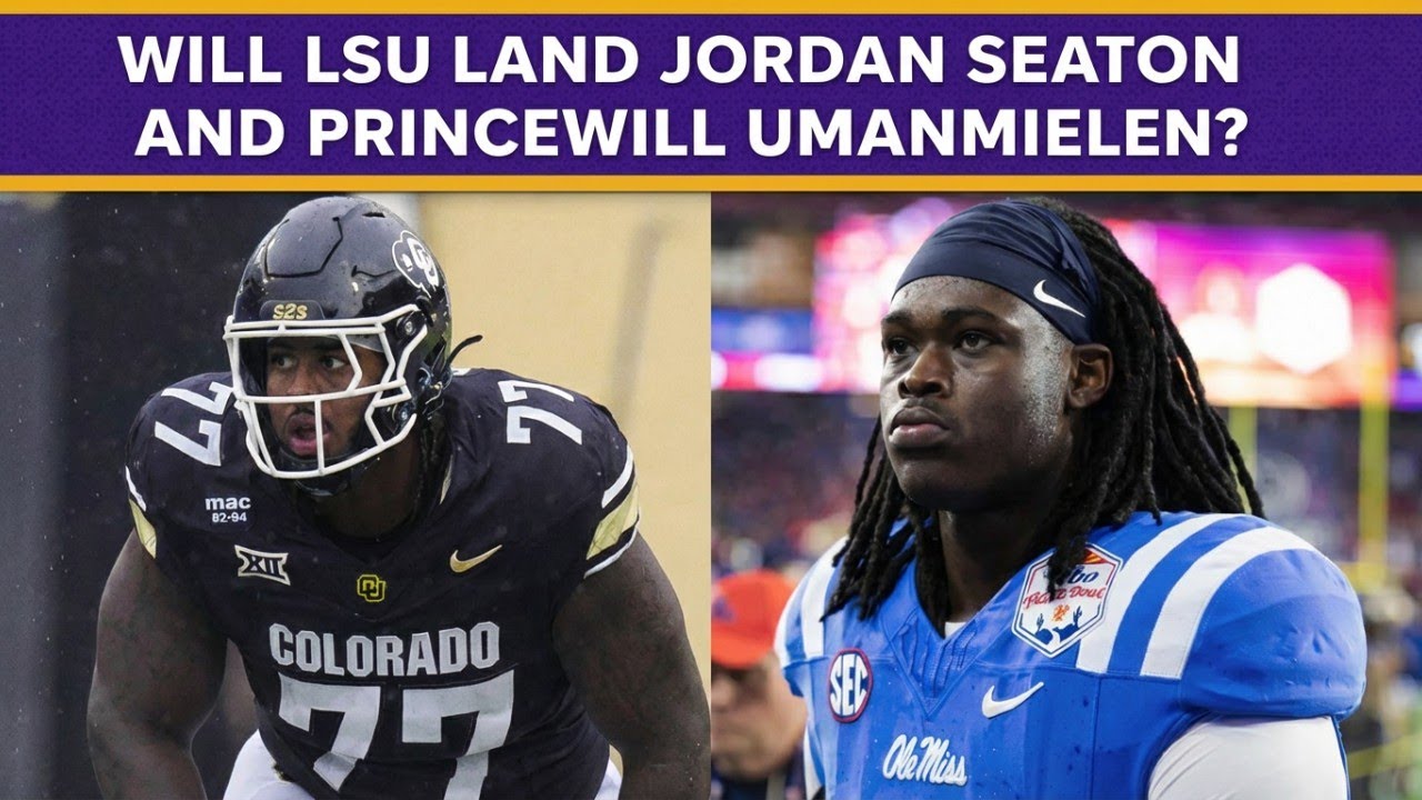 Will LSU land Jordan Seaton and Princewill Umanmielen?