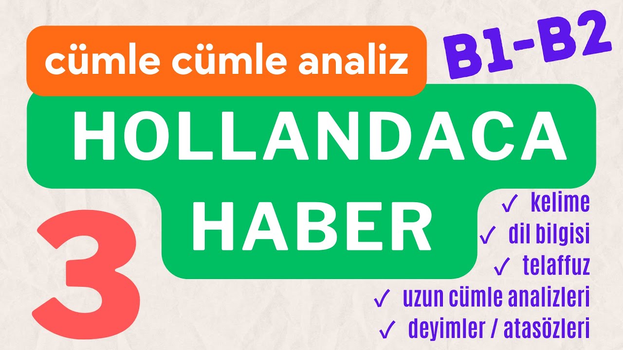 Hollandaca Haber Okuyoruz TÜRKÇE ANLATIM