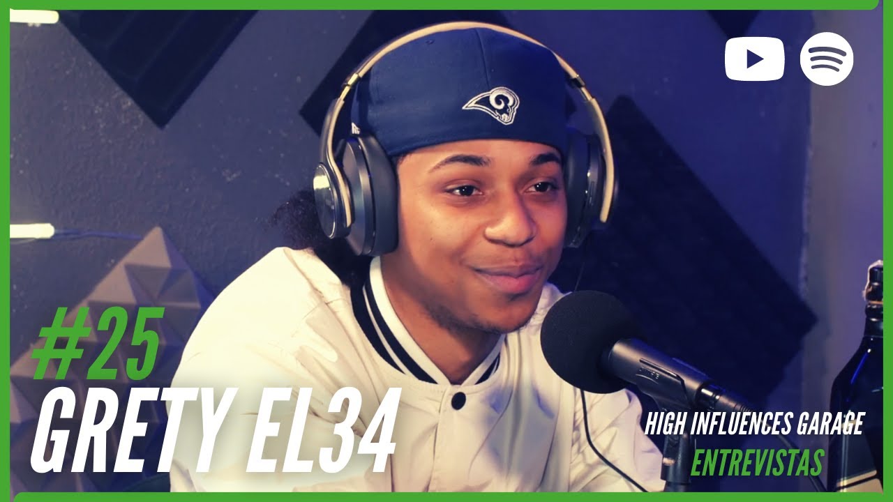 GRETY EL34 - Entrevista I High Influences Garage #02/25