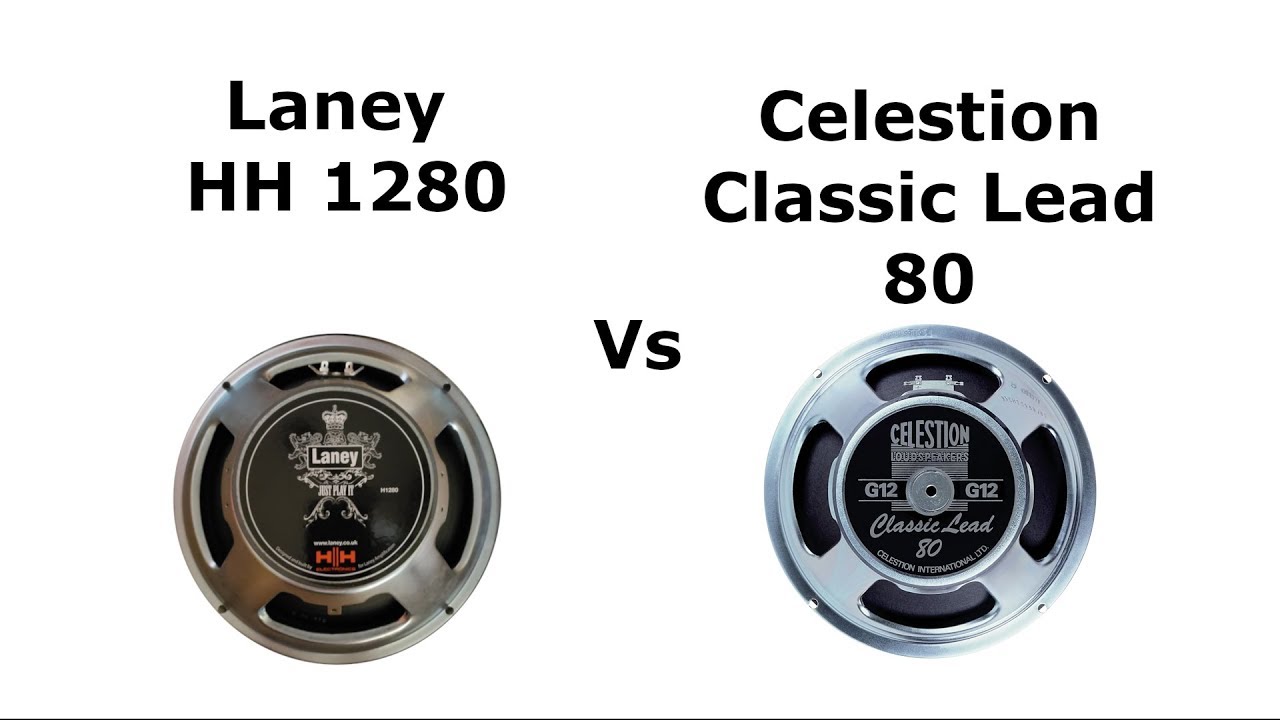Speaker Comparison: Laney HH 1280 VS Celestion Classic Lead 80/ Ironheart IRT30-112  Review