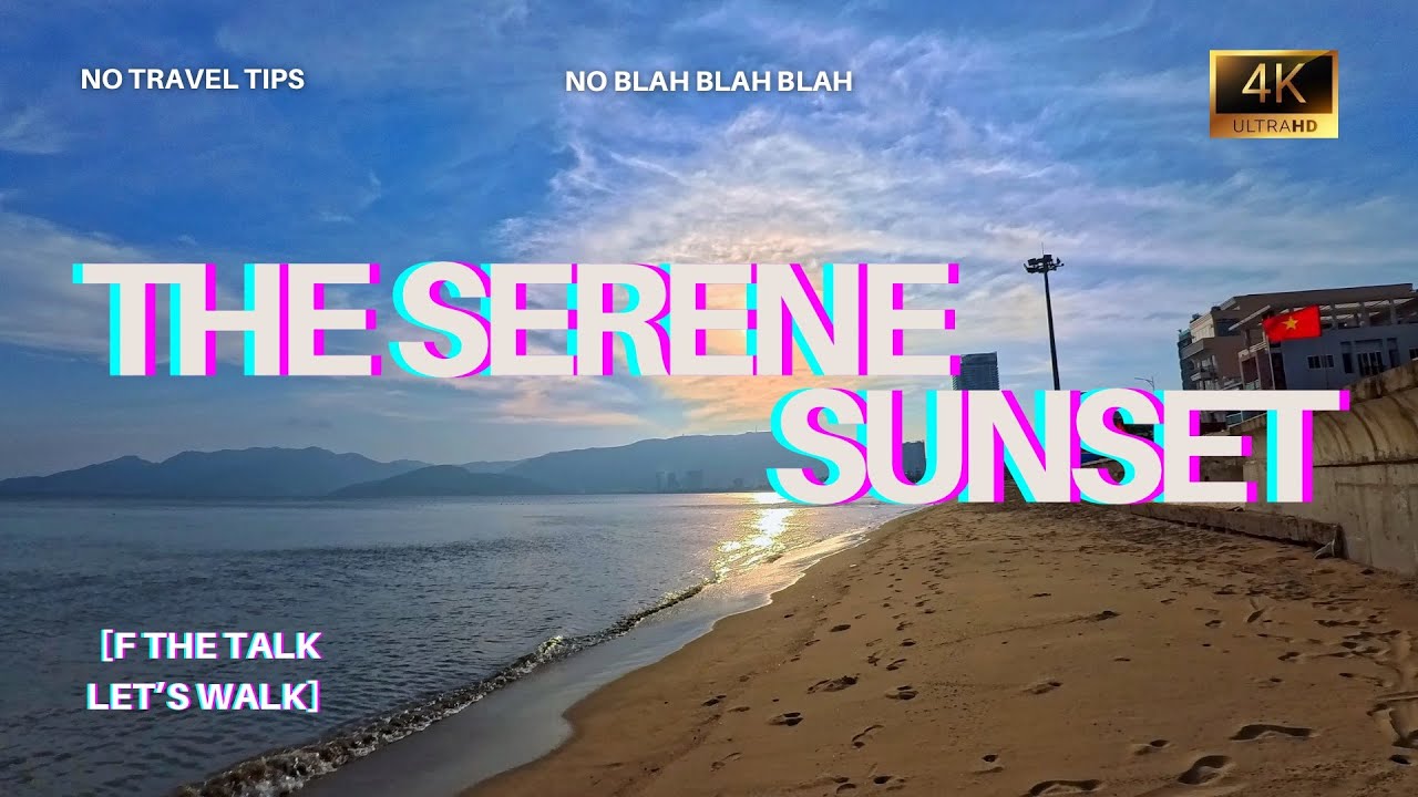 Walking Tour - Serene Sunset- Quy Nhon, Vietnam - 4K