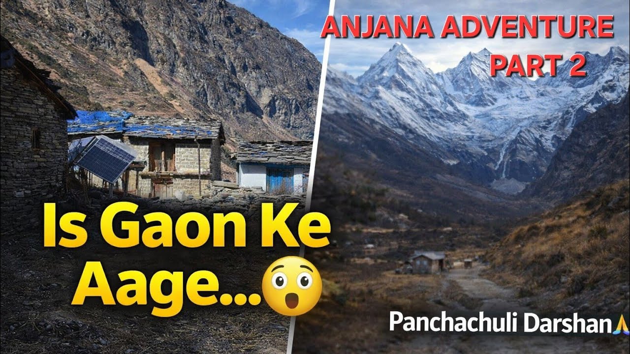Panchachuli Darshan Ke Raaste Ye Sab Ho Gaya 😲 | Travel Vlog 2| ANJANA ADVENTURE  PART 2