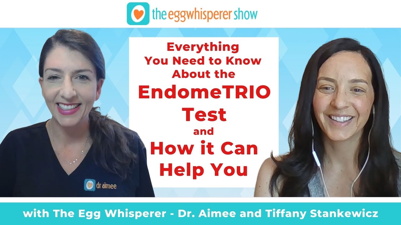 The EndomeTRIO Test & How It Can Help (with Fertility) with guest Tiffany  Stankewicz