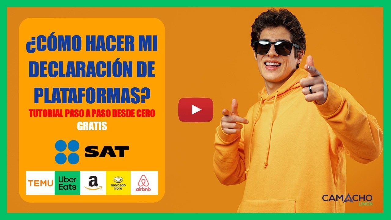 Declaración mensual de Plataformas Tecnológicas 2026 paso a paso | SAT + XML + IVA + ISR UBER AIRBNB