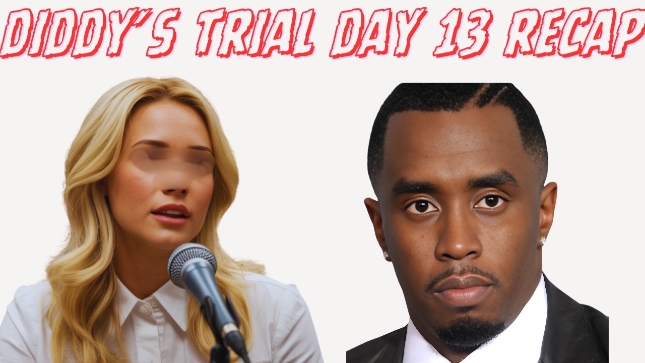 Day 13: Mia’s Chilling Stand:  Breakdown of Diddy’s Trial Continues | Full Courtroom Recap