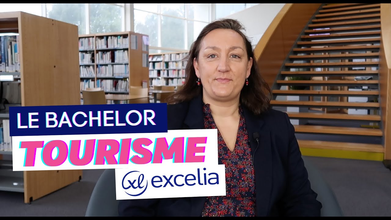 Le Bachelor Management du Tourisme et de l’Hôtellerie (Excelia) - Thotis