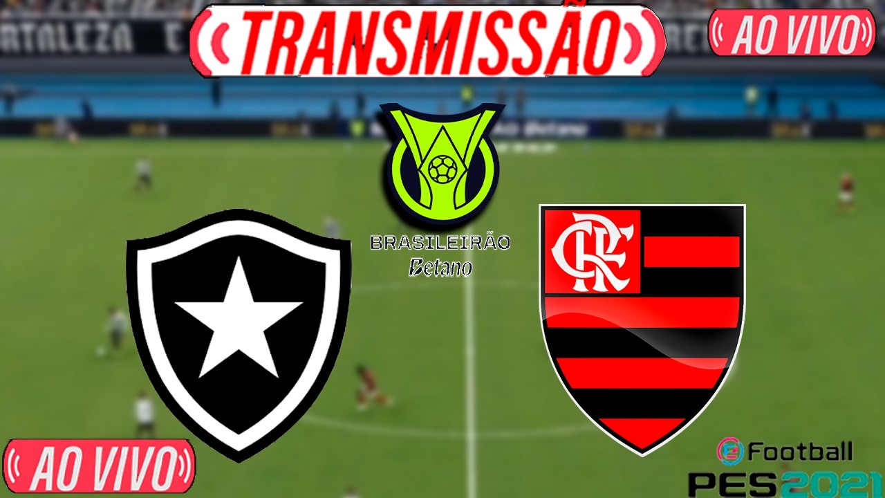 BOTAFOGO X FLAMENGO AO VIVO COM IMAGENS DO BRASILEIRÃO SERIE A | ASSISTA AGORA | JOGO DE HOJE | PES