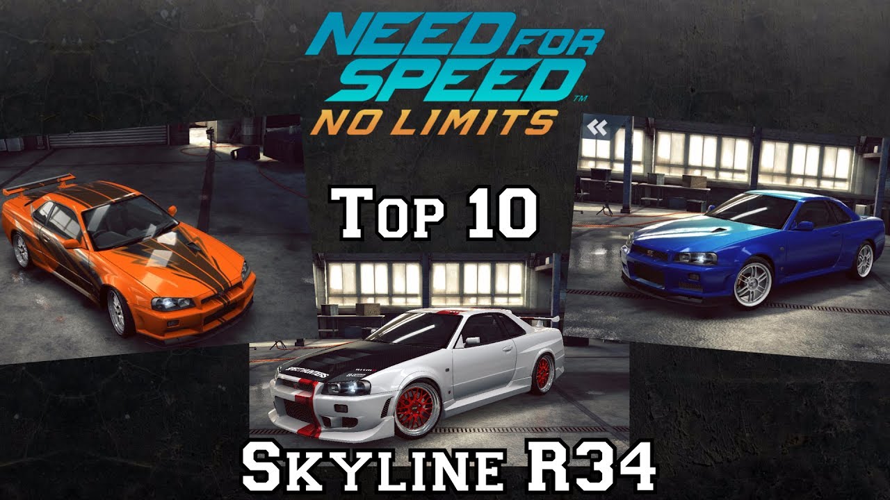 NFS No Limits | Top 10 - Nissan Skyline R34 (June 2017)