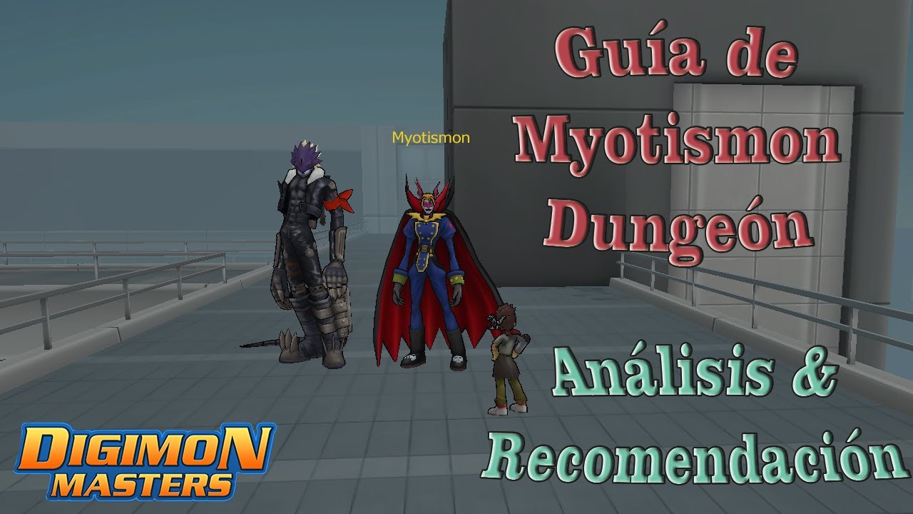 DMO - GUIA DE MYOTISMON DUNGEON / Análisis y Recomendaciones