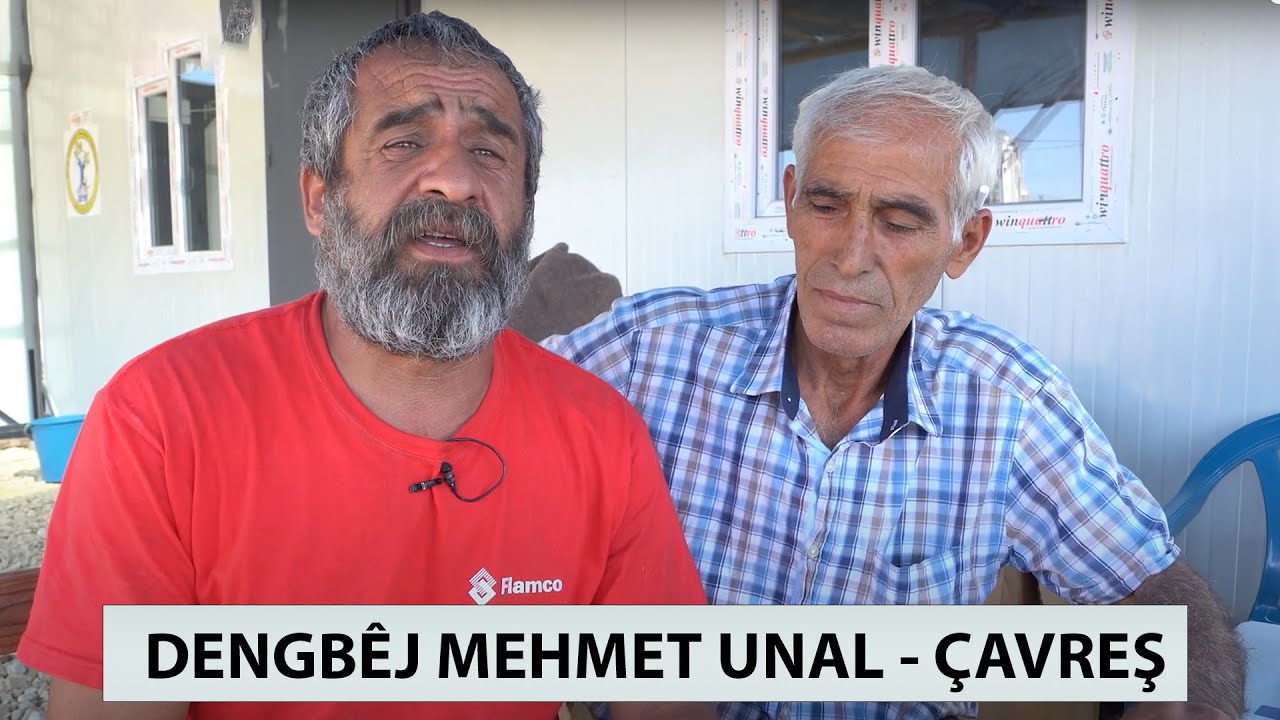 DENGBÊJ MEHMET UNAL - ÇAVREŞ