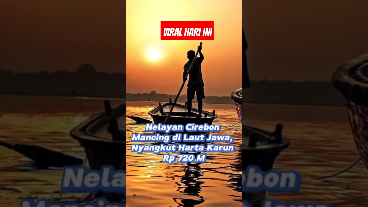 Viral Hari ini Nelayan Cirebon Mancing di Laut Jawa, Nyangkut Harta Karun Rp 720 M #shorts