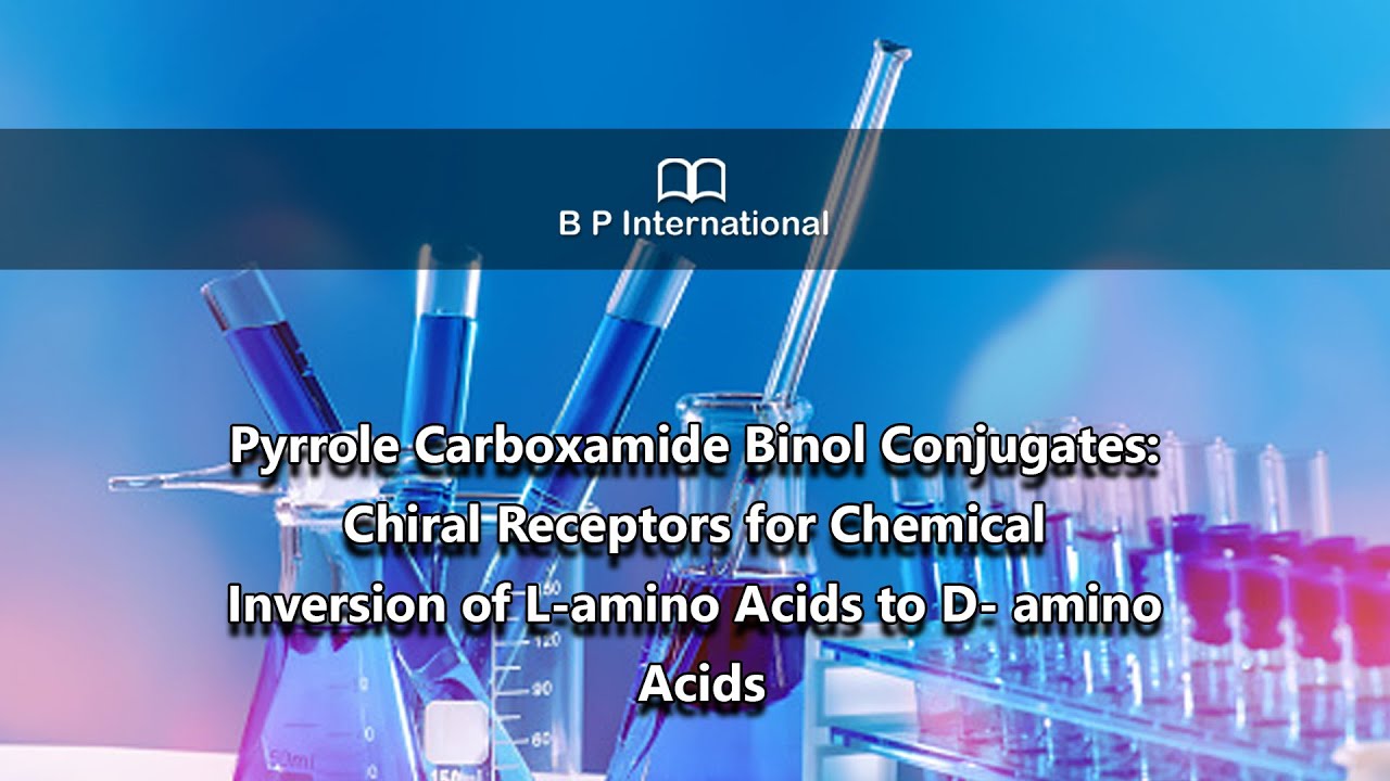 Pyrrole Carboxamide Binol Conjugates: Chiral Receptors for Chemical Inversion of L-amino Acids