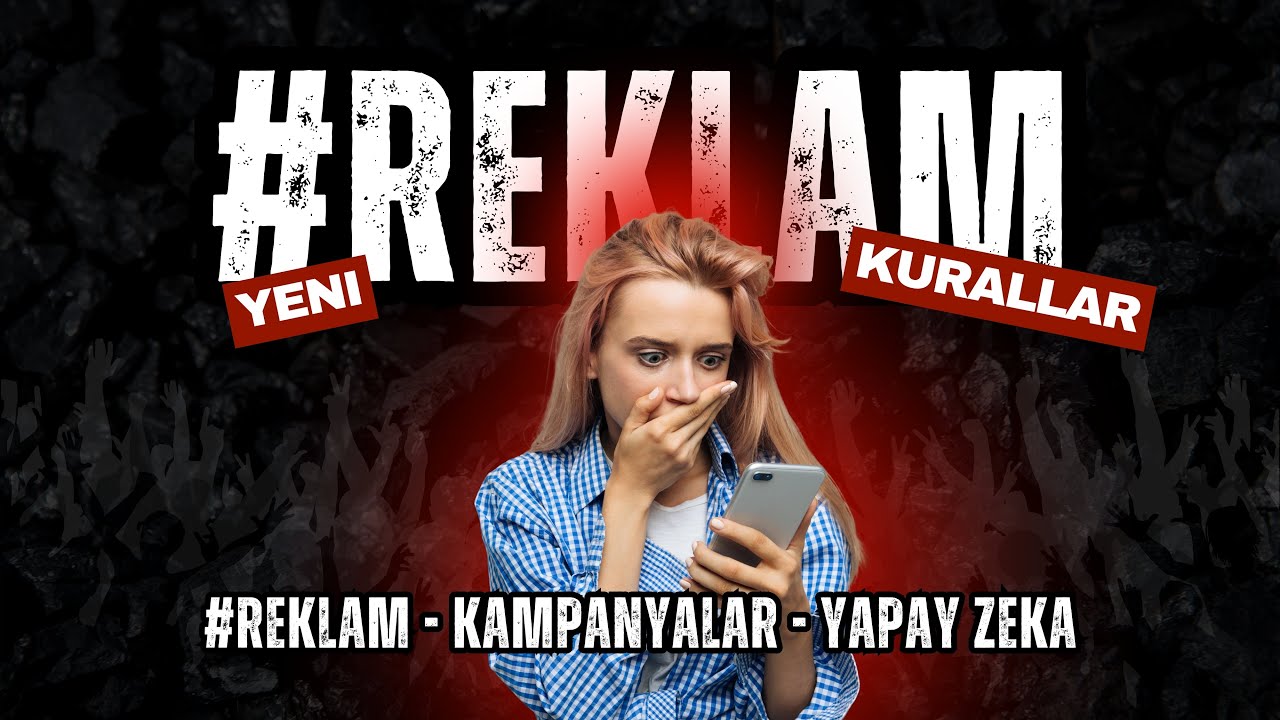 Ticaret Bakanlığı'dan Zorunlu #reklam etiketi, yapay zeka & kampanyalı satışlara şeffaflık şartı 