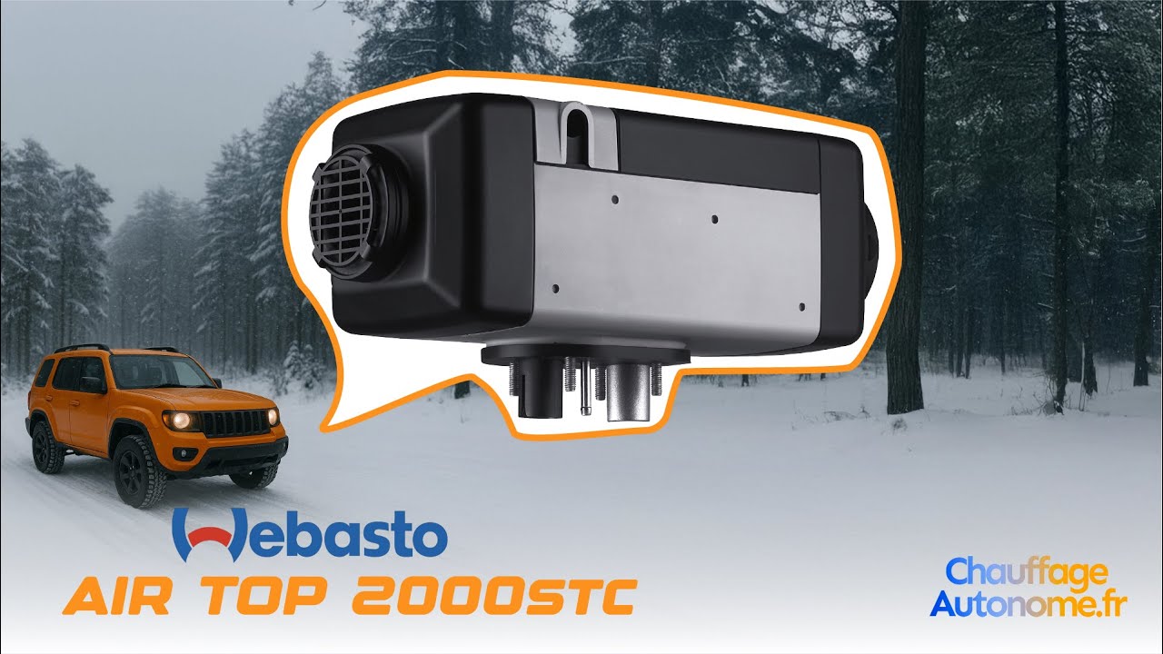 Pr&eacute;sentation du Webasto Air Top 2000 STC