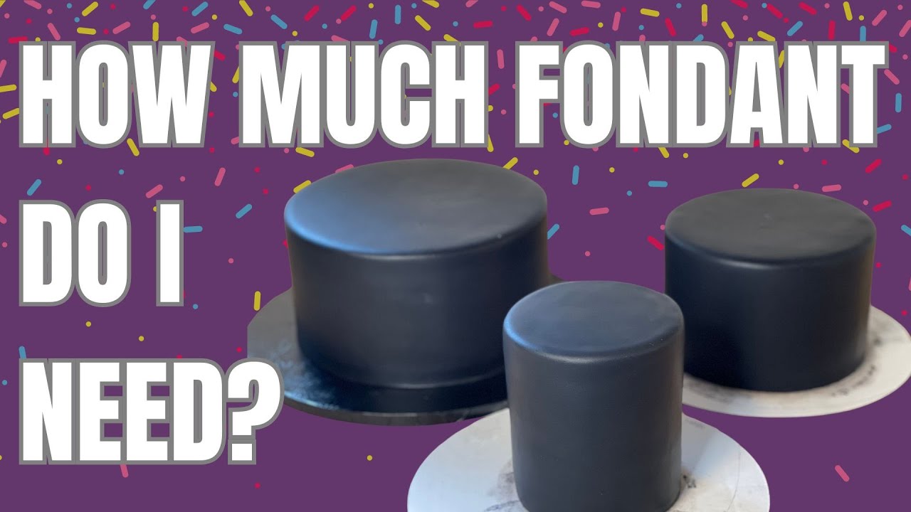 How Much Fondant Covers A 3 Tier Cake?