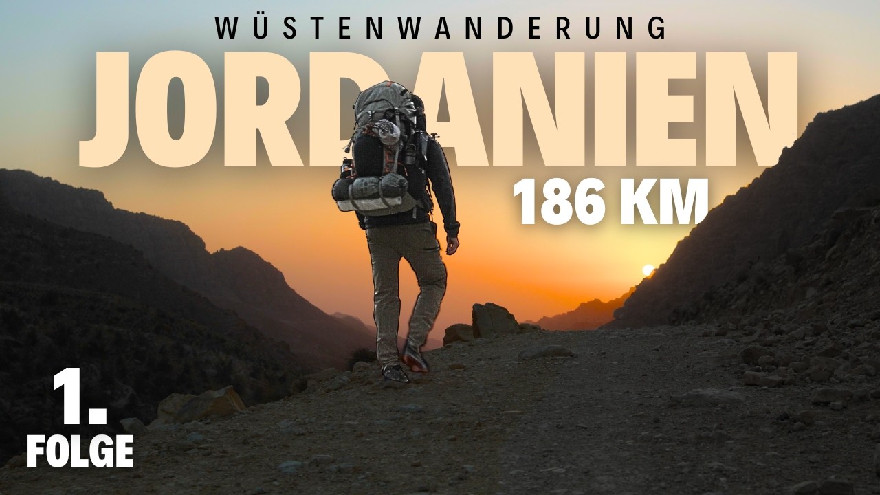 Jordan Trail: Wandern im Nahen Osten -  Die Ankunft - Folge 1