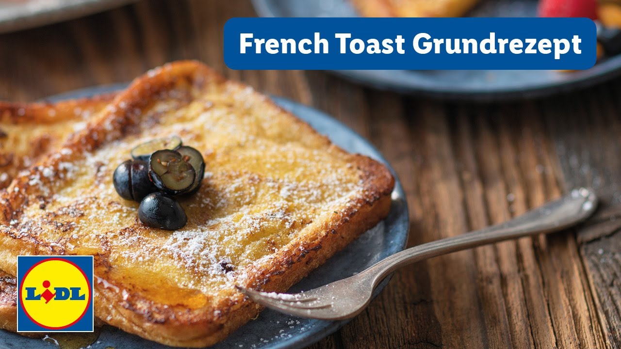 French Toast | Franz&ouml;sischer Toast Grundrezept | Food Waste - Resteverwertung Rezepte | Lidl Kochen