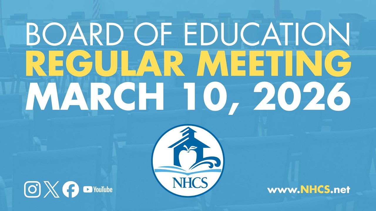 NHCS Board of Ed. Regular Meeting | March 10, 2026