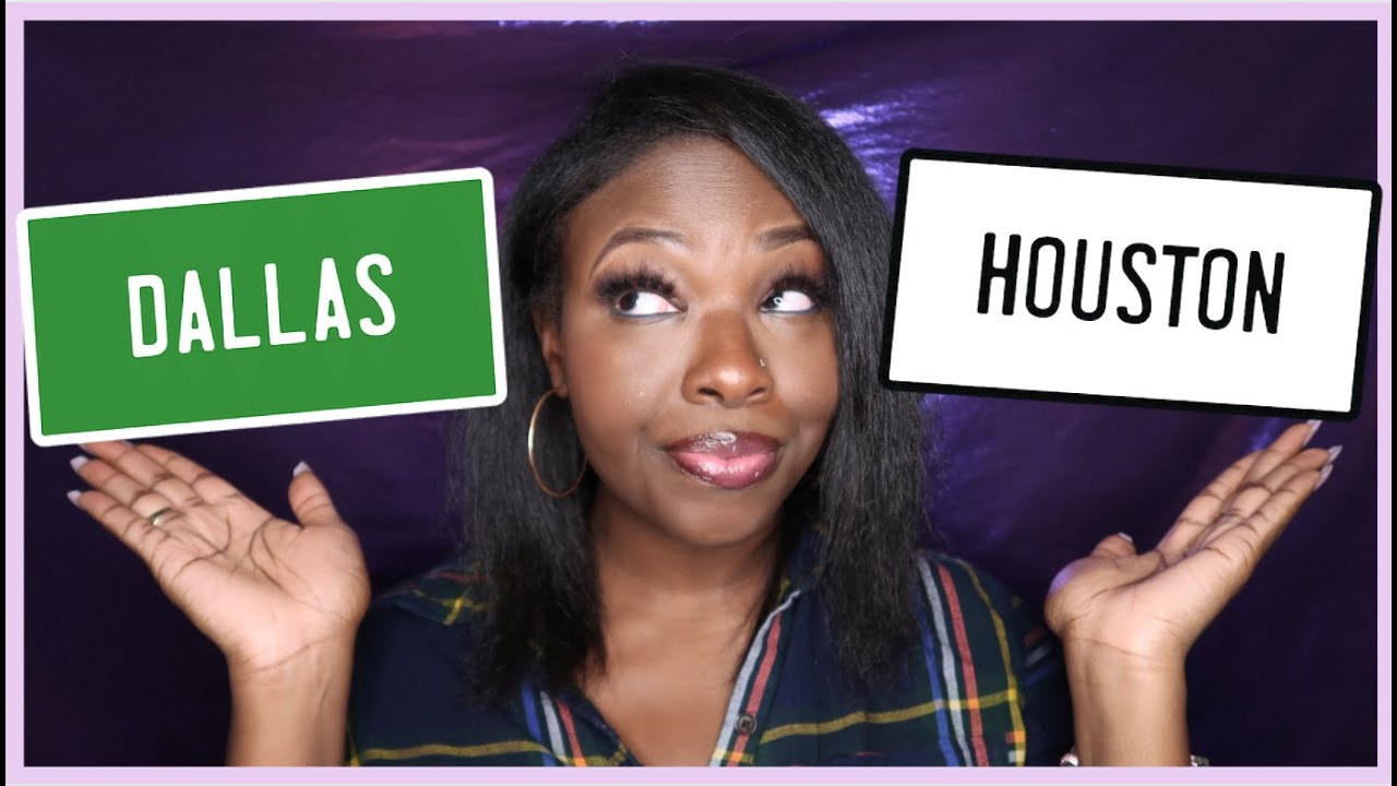 SHOULD I MOVE TO DALLAS OR HOUSTON?! |Pros & Cons Of Dallas VS Houston