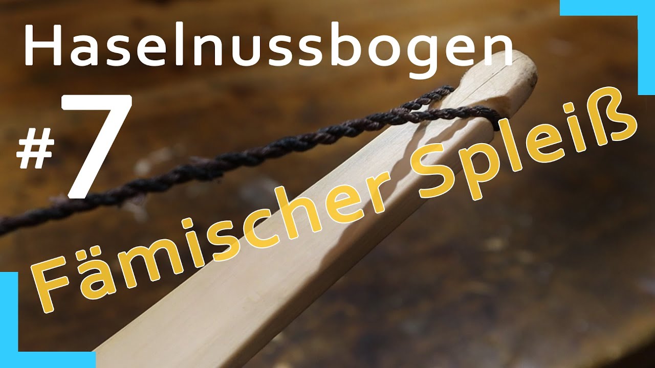 Haselnussbogen - Teil 7 - Der Flämische Spleiß