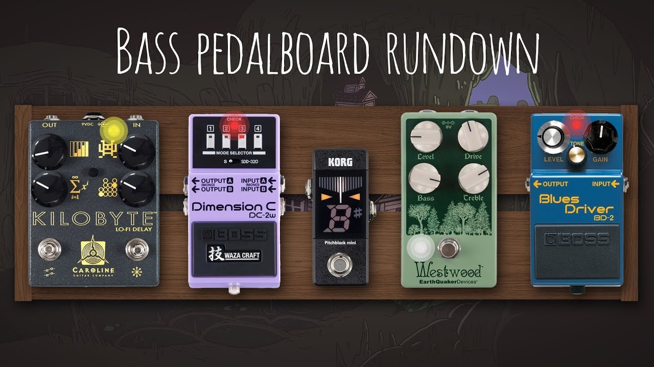 Bass Pedalboard Rundown - koalaroo | July 2019