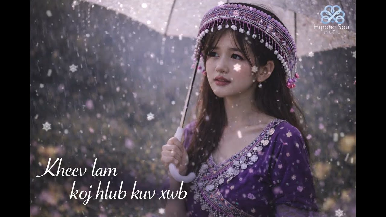 Lam Hlub Kuv Xwb | nkauj kho siab | #nkaujhmoob #suabnkauj #hmongsong