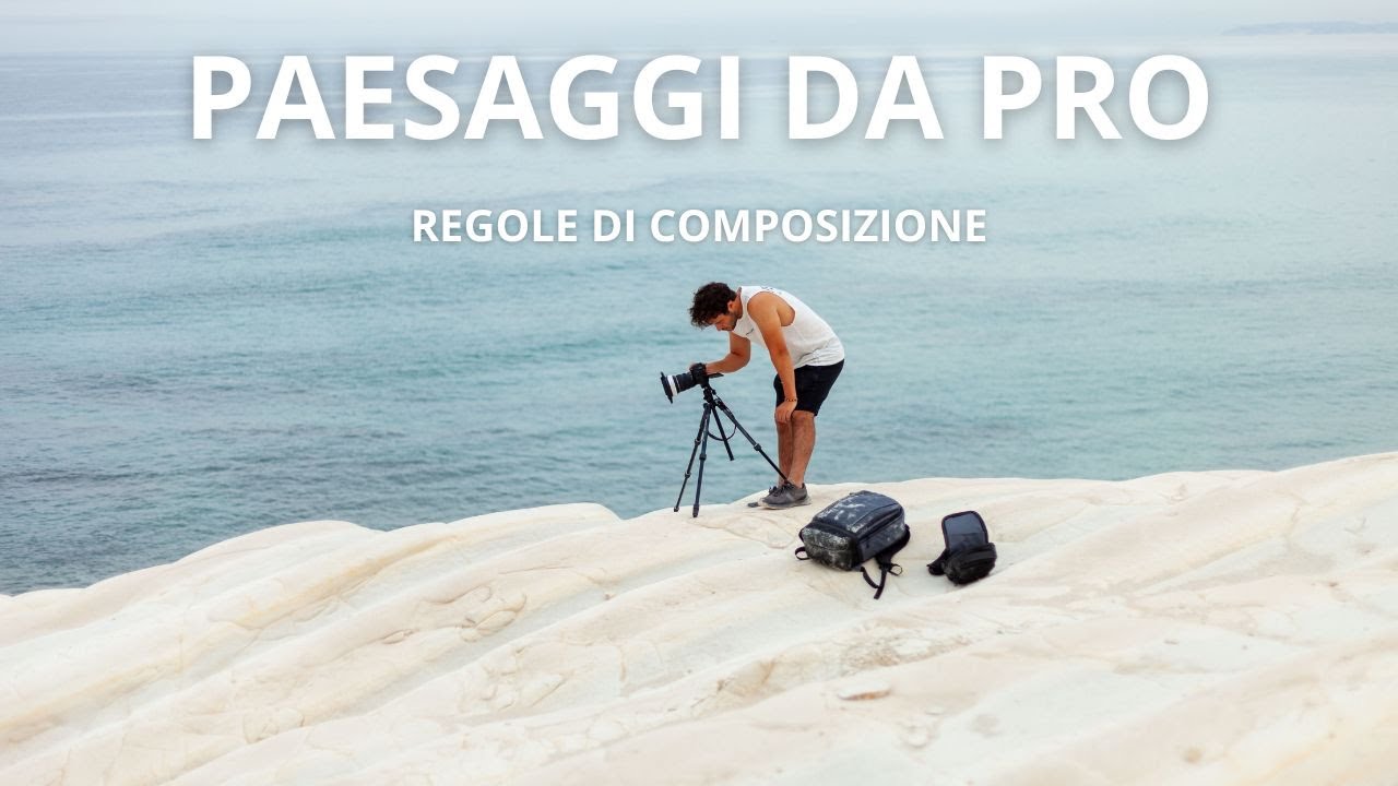 COME COMPORRE AL MEGLIO I TUOI PAESAGGI | 5 Regole di composizione per paesaggi incredibili 📸