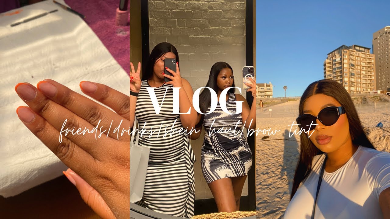Vlog: Shein haul/ Meeting friends/ Maintenance day/ brow tint fail / sip&paint