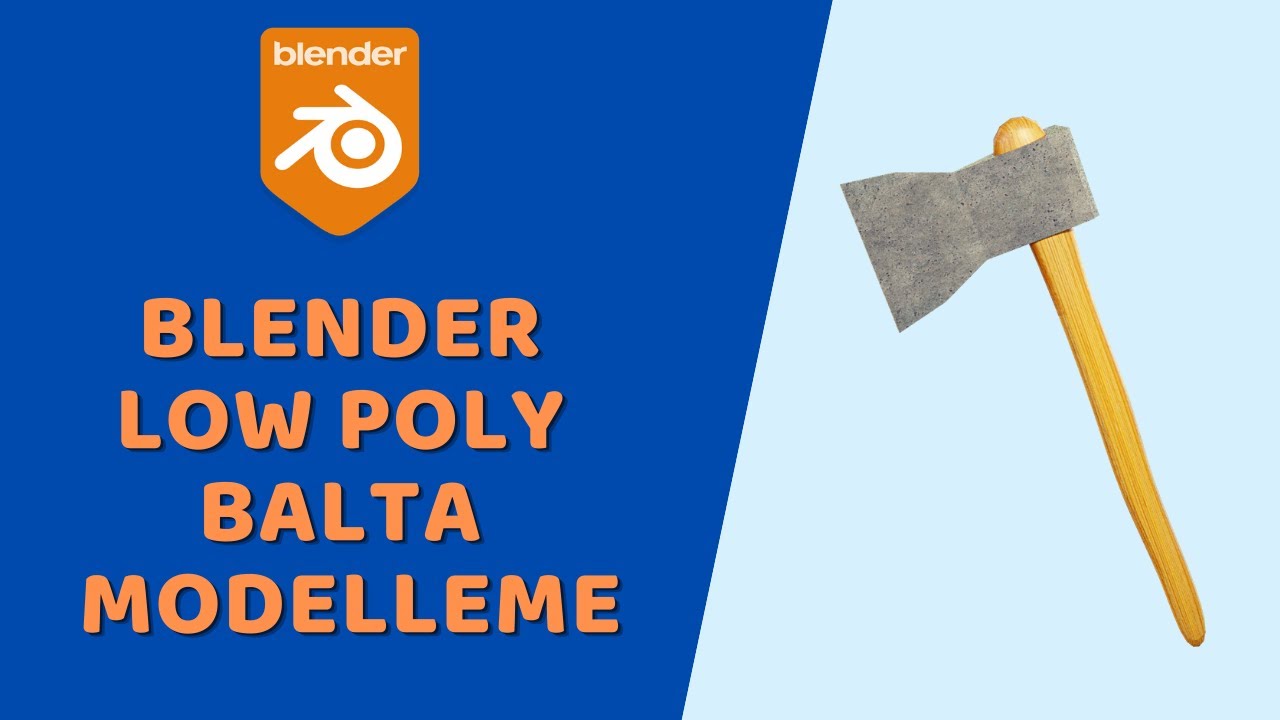 Blender - Low Poly Balta Modelleyelim