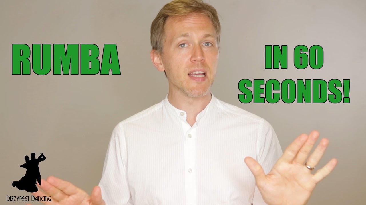 Learn the Rumba - in 60 seconds!!