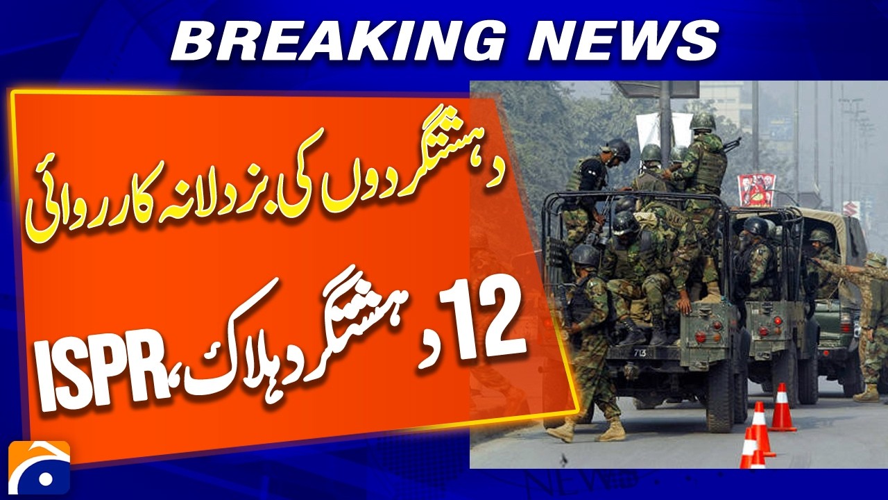 ISPR Confirms Elimination of 12 Terrorists in Recent Operation - Breaking News
