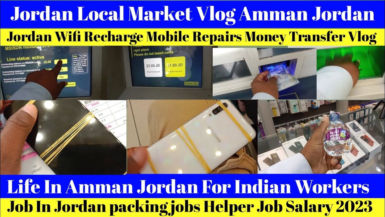 Jordan Local Market Vlog | Jordan WiFi Recharge Mobile Repairs Money Transfer Vlog | Job In Jordan |