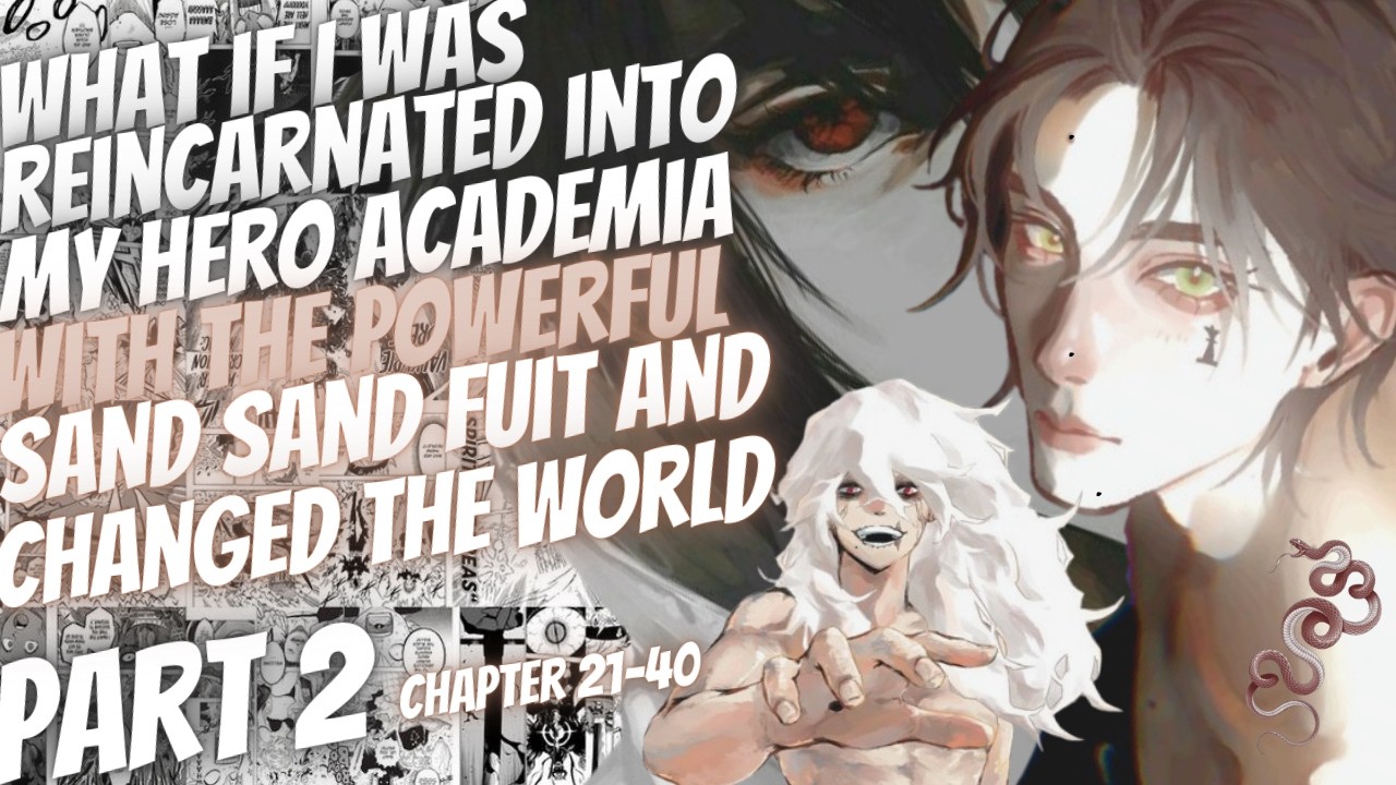 What If I Was Reborn In My Hero With The Sand Sand Fruit | Part 2