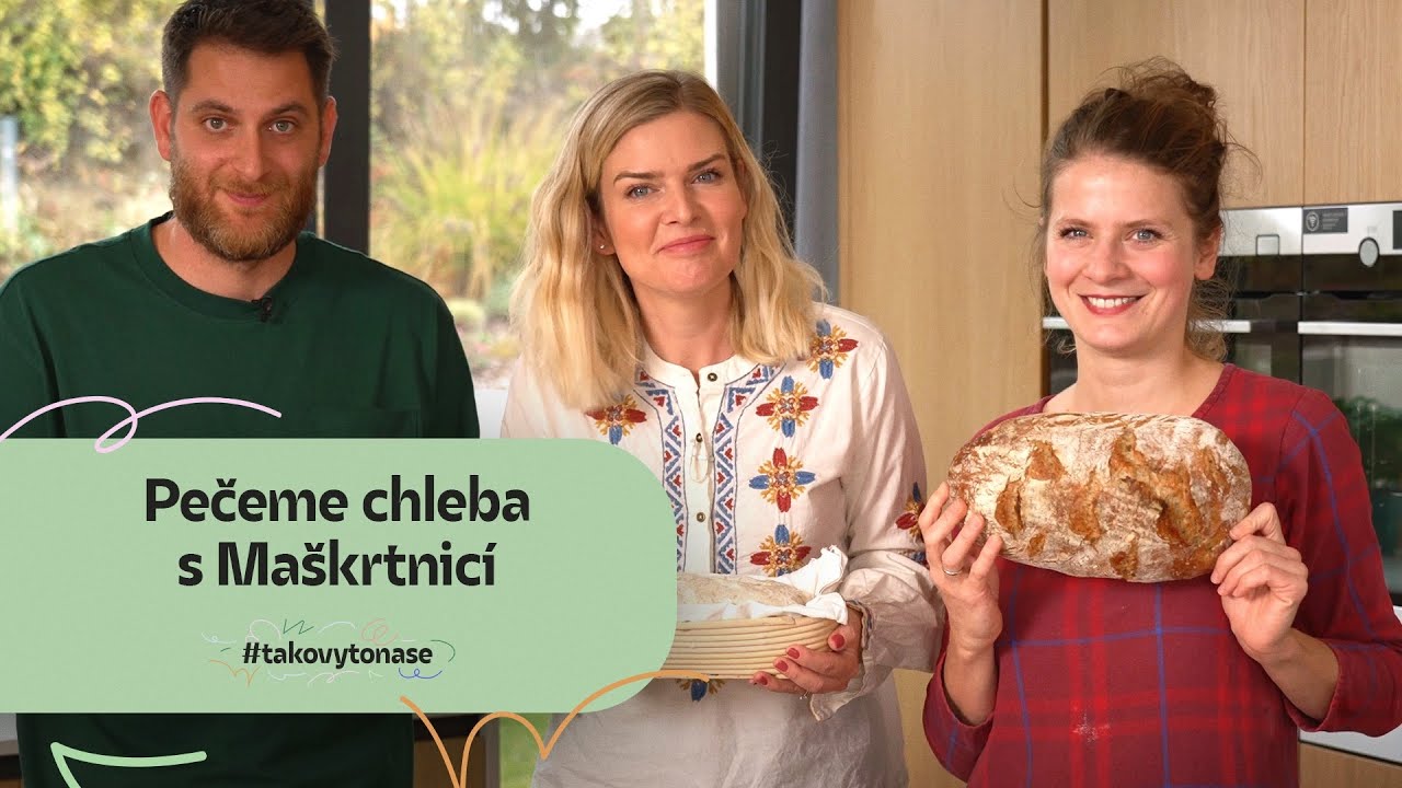 Pečeme chleba - Takový to naše