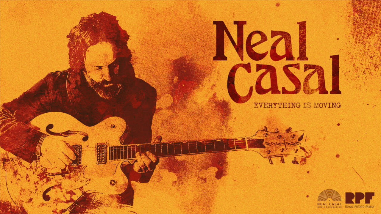 Neal Casal - Everything Is Moving (Official Audio)