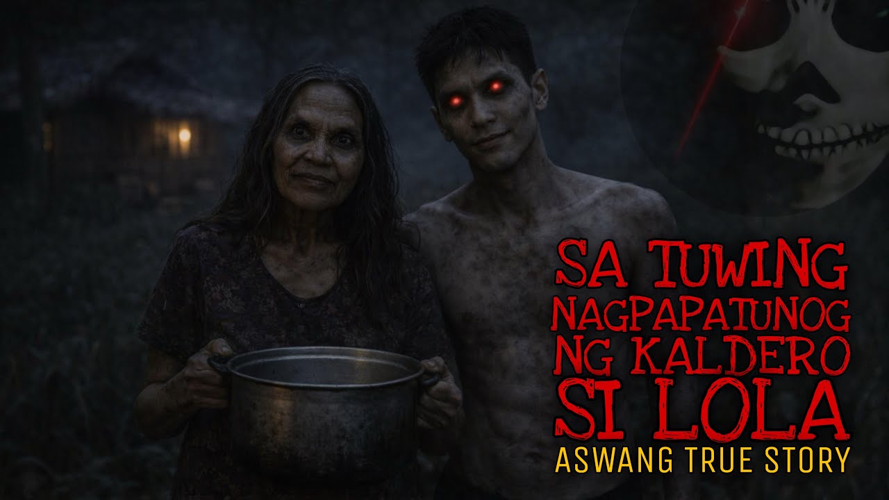SA TUWING NAGPAPATUNOG NG KALDERO SI LOLA | Aswang True Story