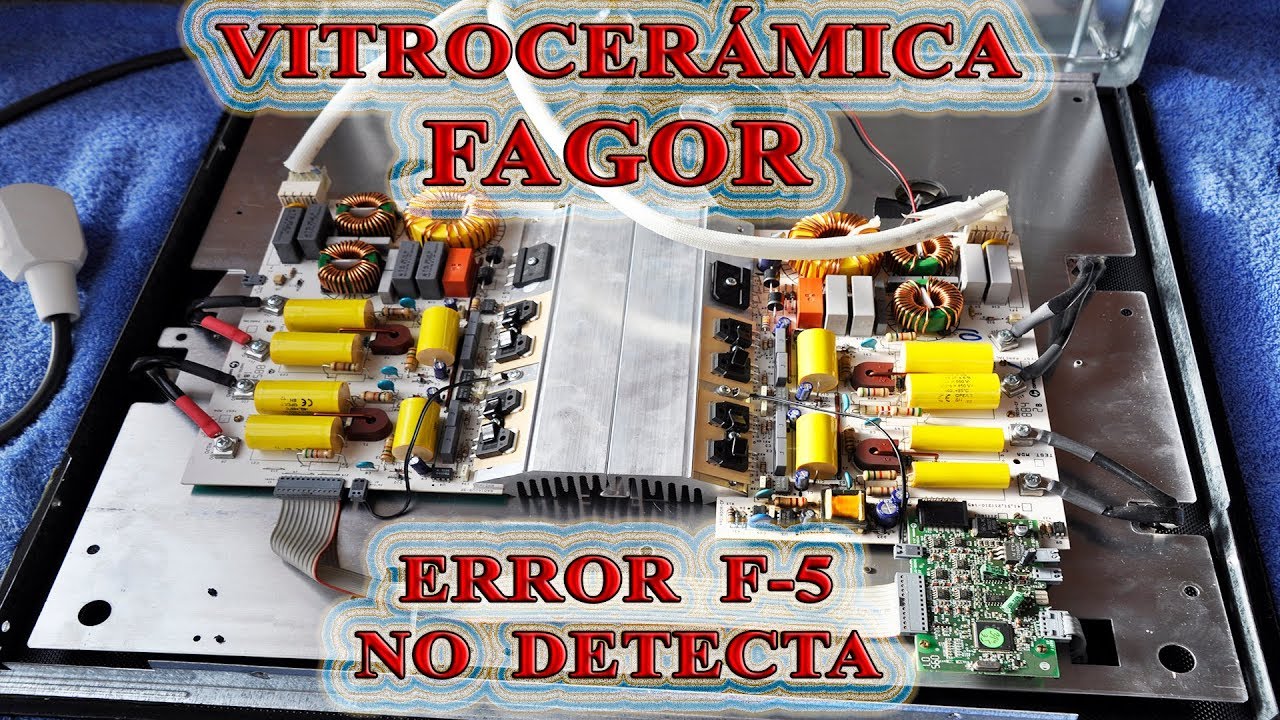 Vitrocerámica Fagor.  Error F5 - No detecta