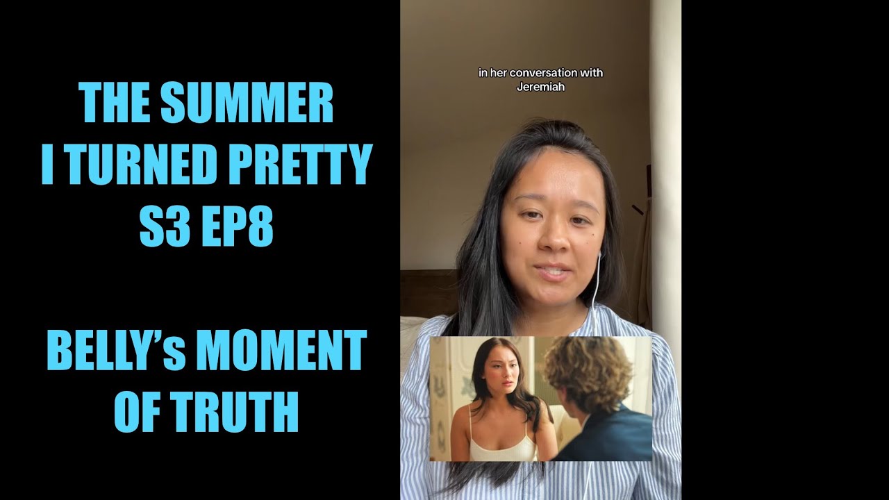 Belly’s Moment of Truth (S3Ep8) The Summer I Turned Pretty